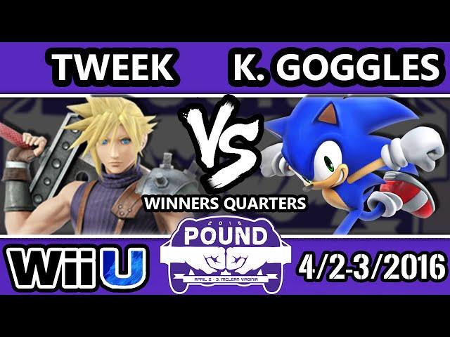 Pound 2016 - Tweek (Cloud) Vs. Kid Goggles (Sonic) - Winners Quarters - Smash Wii U