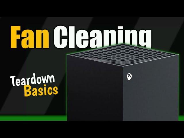 How to Clean Your Xbox Series X Fan at Home