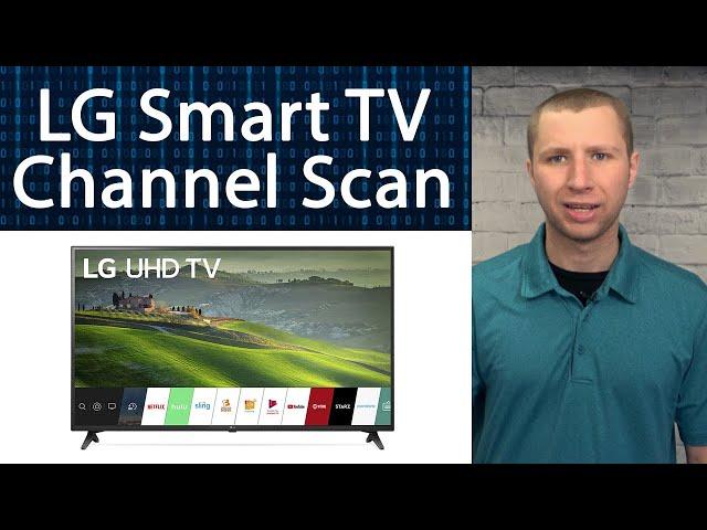 How Channel Scan or Auto Program an LG Smart TV