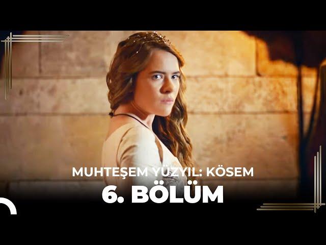 Muhteşem Yüzyıl: Kösem 6.Bölüm (HD)