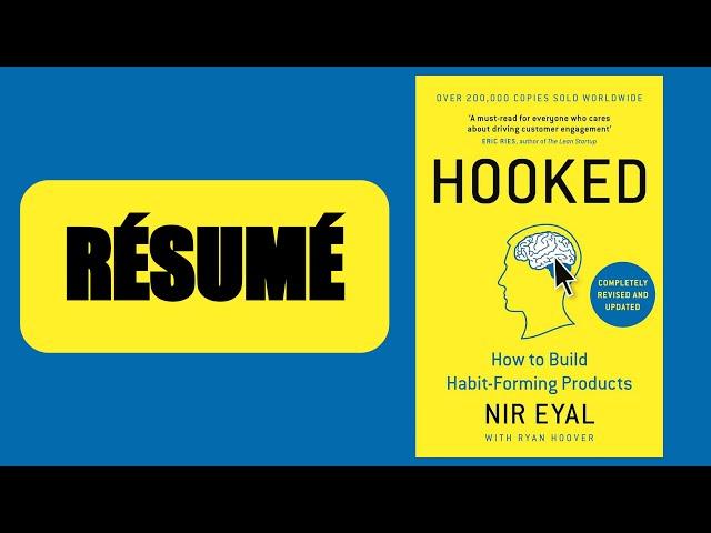 Hooked - Nir Eyal (résumé)