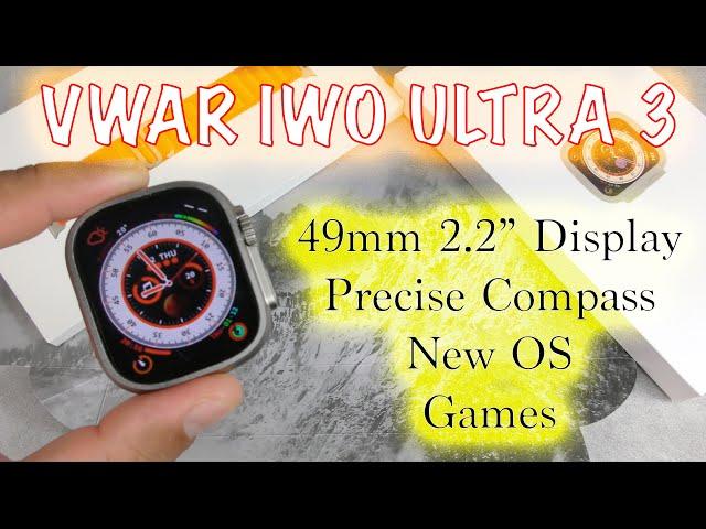 Vwar IWO Ultra 3 Smartwatch With PRECISE Compass, Downloadable Games, New OS. BEST Vwar Smartwatch