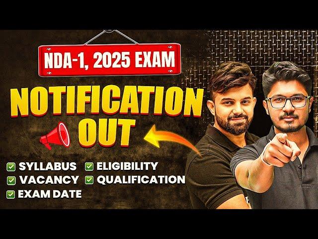 NDA 1 2025 Notification Out | NDA Notification | NDA 2025 Notification | UPSC NDA 1 2025