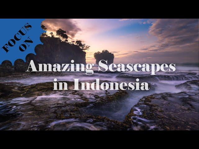 Awesome Seascapes in Indonesia - Sawarna Photography Guide