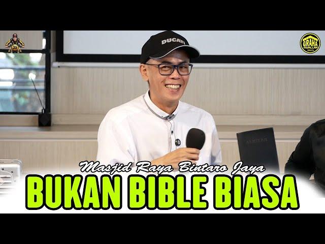 BUKAN BIBLE BIASA - Masjid Raya Bintaro