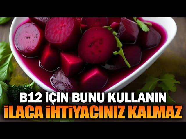 B12 İçin Bunu Kullanın İlaca İhtiyacınız Kalmaz.