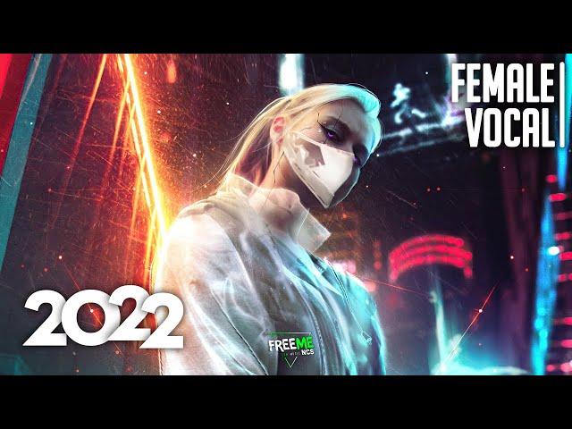  Beautiful Female Vocal Music 2022 Mix #9  Top 50 NCS Gaming Music, EDM, Trap, DnB, Dubstep, House