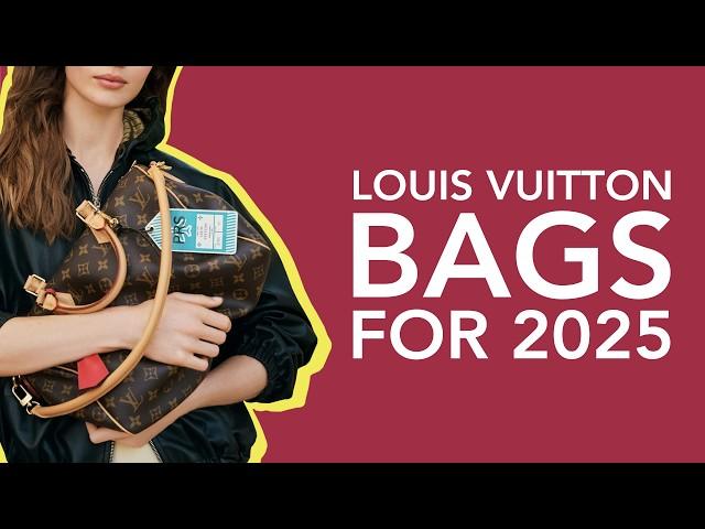 Top 6 Louis Vuitton Bags to Buy in 2025