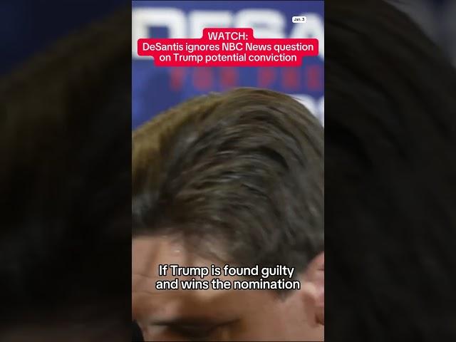 WATCH: DeSantis ignores question about Trump