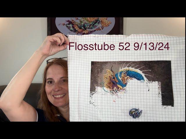 Flosstube 52 WIP update and new starts