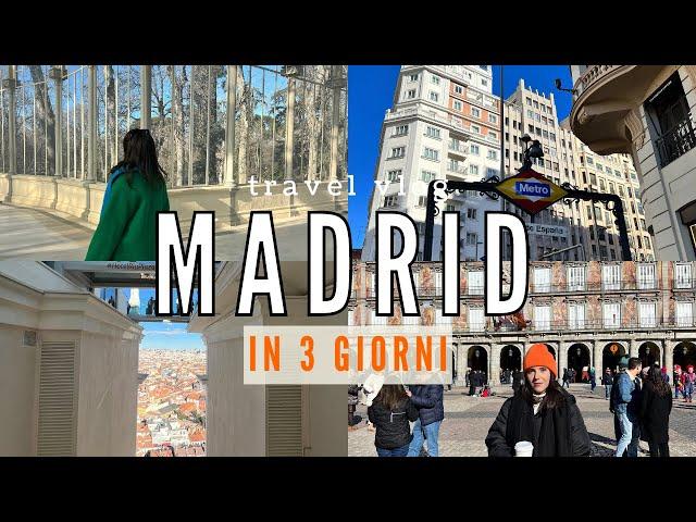 3 GIORNI A MADRID | cosa fare, cosa vedere, cosa mangiare... | vi porto con me #travelvlog