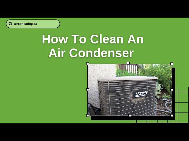 Airco Heating and Cooling - Tips To Clean Air Condenser