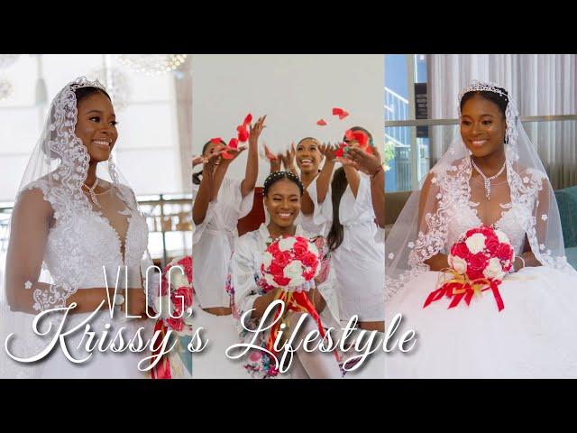 Krissy’s Lifestyle | Wedding Day P1  + Well Wishes KB