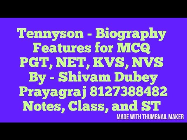 PGT/ KVS/ NET/ NVS: Alfred Tennyson - Biography: Shivam Dubey, English Kingdom, Prayagraj 9369542072