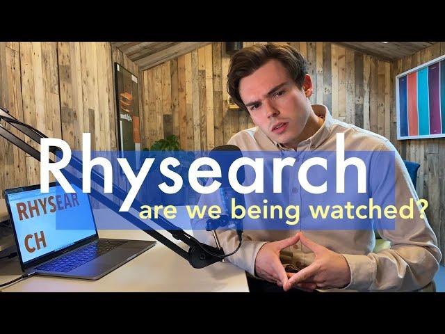 Are We Being Watched? (Rhysearch S1E3)