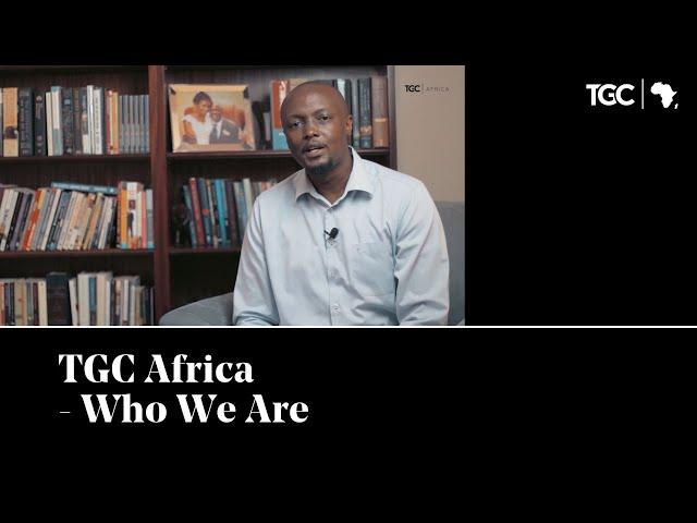 TGC Africa - Who We Are