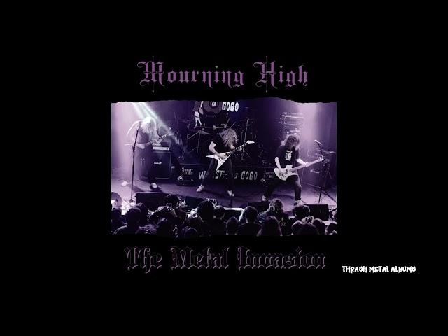 MOURNING HIGH - The Metal Invasion  [2024]  EP