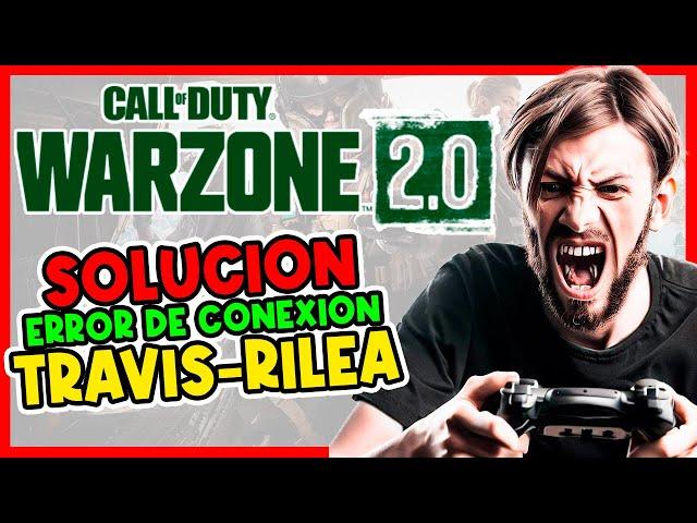 ️ SOLUCIÓN  error de conexión de TRAVIS RILEA en CALL OF DUTY Modern Warfare 2 WARZONE 2.0