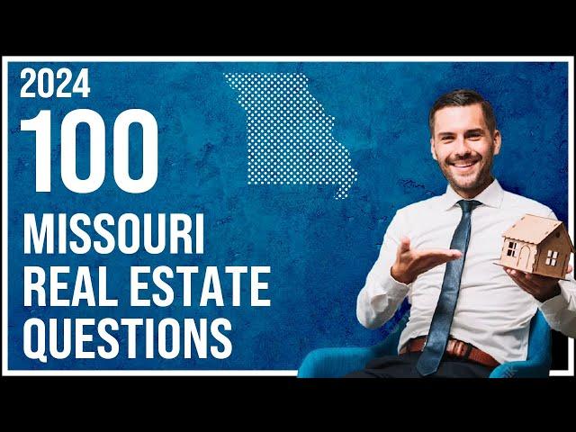 Missouri Real Estate Exam 2024 (100 Questions with Explained Answers)