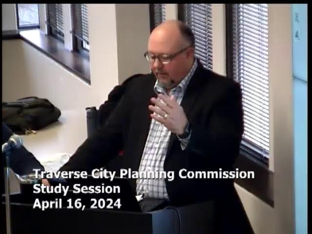 Traverse City Planning Commission Special Meeting - 4/16/2024