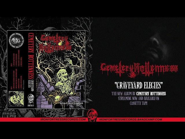 CEMETERY ROTTENNESS - GRAVEYARD ELEGIES (Iron Fortress Records)