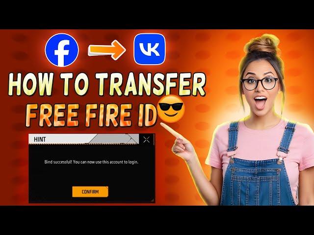 HOW TO TRANSFER FREE FIRE ACCOUNT FACEBOOK TO VK | নিজের আইডি নিজেই Transfer করুন