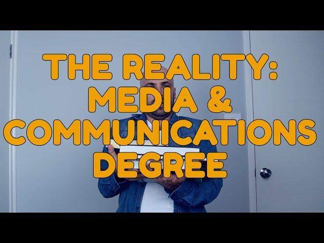 The Reality: Media and Communications degree