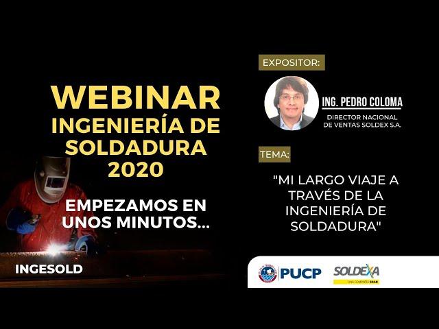 WEBINAR: "MI LARGO VIAJE A TRAVÉS DE LA INGENIERÍA DE SOLDADURA"