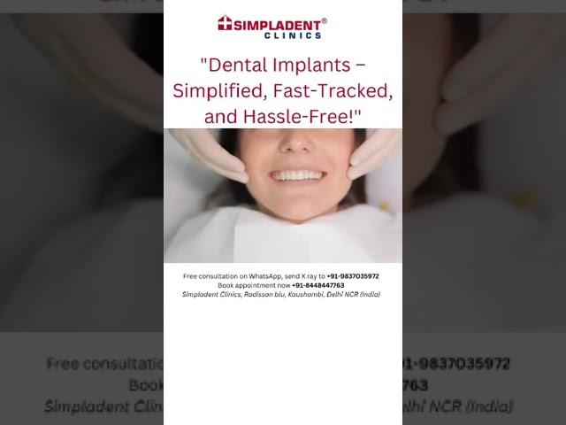 Dental Implants- Simplified, Fast- Tracked, And Hassle-Free| Simpladent | #dentalimplants