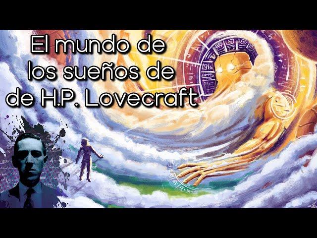 El Mundo de los Sueños de H P Lovecraft