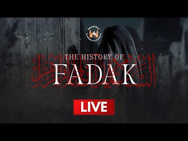 [LIVE] The History of Fadak - Sheikh Mustafa Masood & Mulla Rashid Haider - 2024/1446