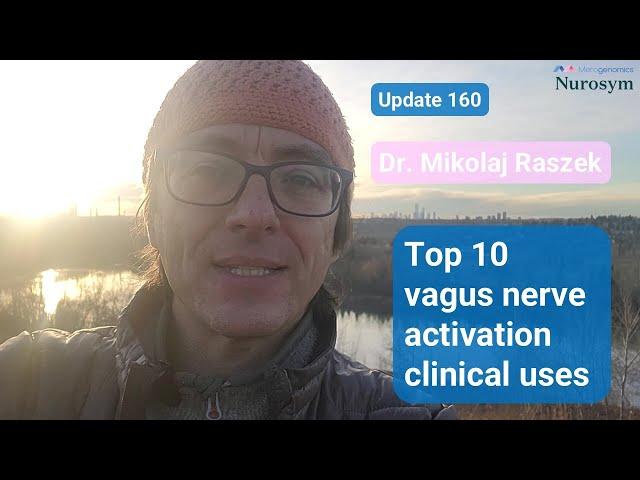 Top 10 vagus nerve activation clinical uses (#160)