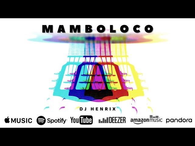 DJ Henrix - Mamboloco | Salsa Music 2021
