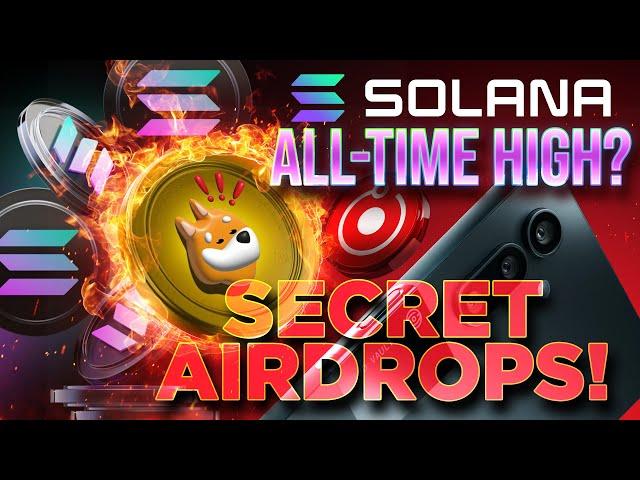 Solana Nears All-Time HighAirdrops Incoming!