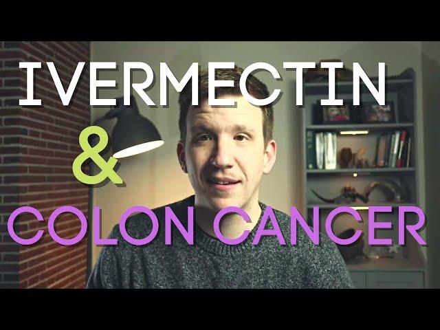 Ivermectin and Colon Cancer