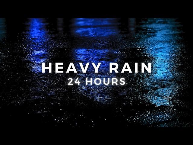 Rain Sounds for Sleeping 24 Hours | Heavy Rain All Night for Insomnia Relief