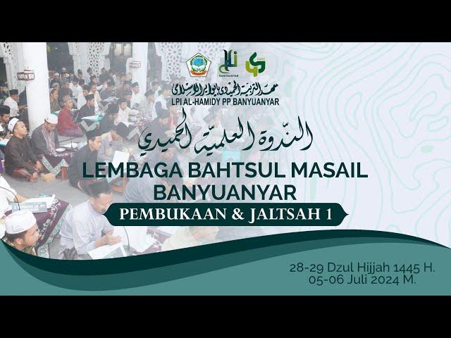 AN-NADWAH AL-ILMIYAH AL-HAMIDY || LEMBAGA BAHTSUL MASA’IL ( LBM ) BANYUANYAR