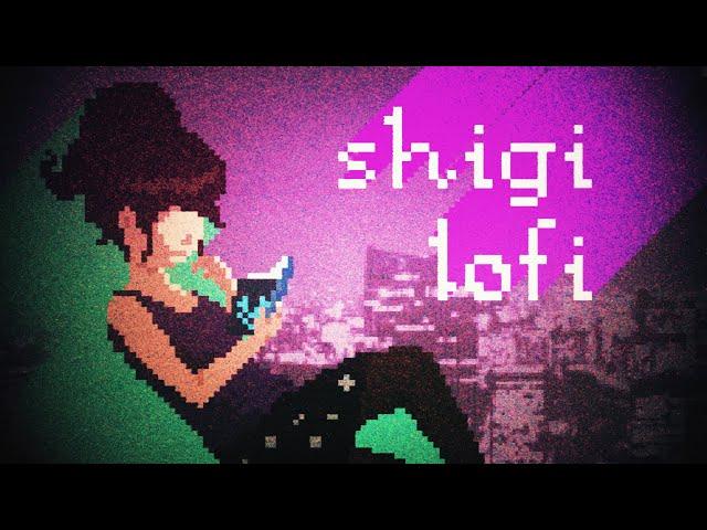 lofi hip hop & healing music to relax/study to [shigi lofi vol. 1]