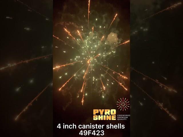 Pyroshine factory 49F423 new Canister Shell 4 inch