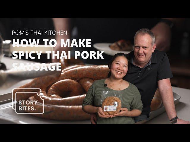 How Selling Thai Sausages Changed Their Lives, Sai Ua Recipe | StoryBites