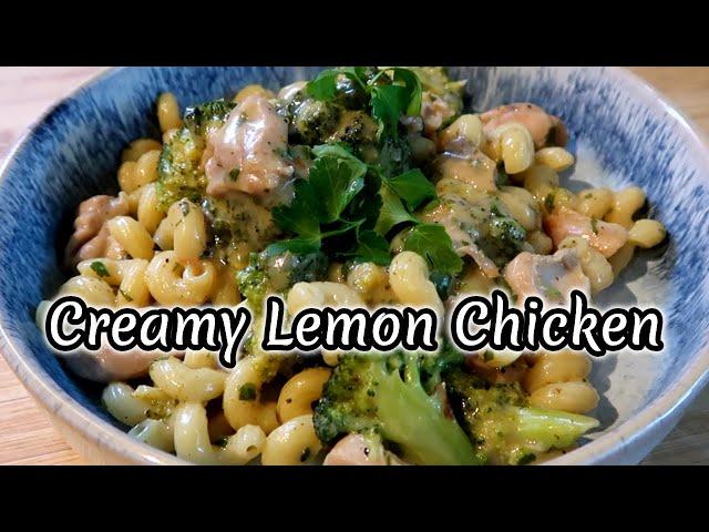 CREAMY LEMON & CHICKEN PASTA ~ Quick & easy recipe!