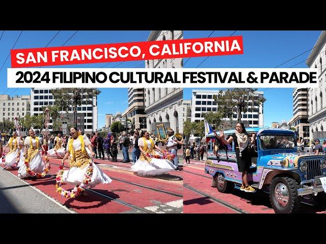 2024 San Francisco, California's FILIPINO CULTURAL FESTIVAL & PARADE (Pistahan Parade)