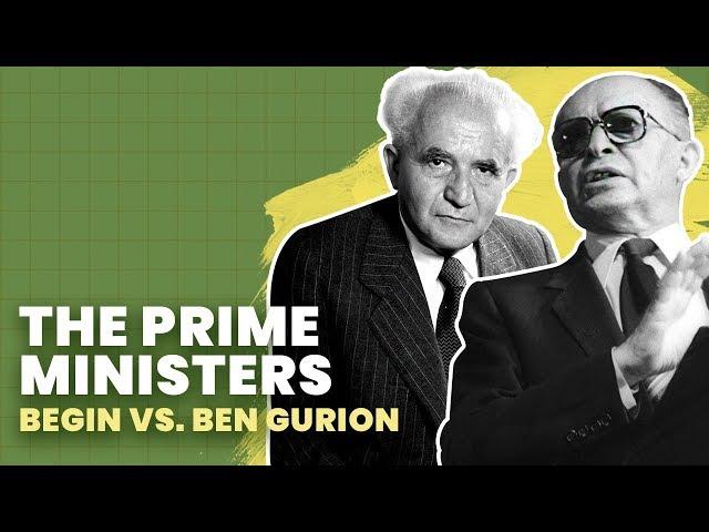 Prime Ministers: The Clash of Ben-Gurion and Begin | History of Israel Explained | Unpacked