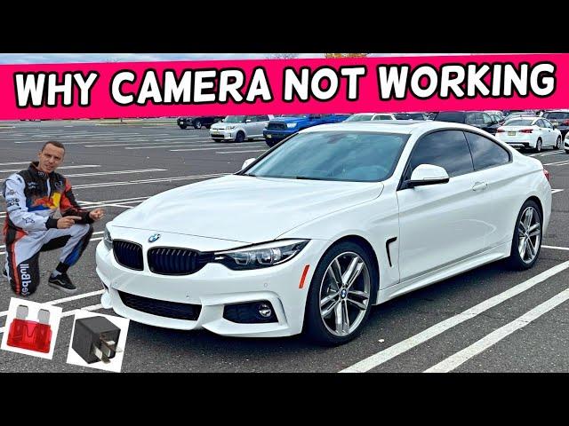 WHY REAR VIEW CAMERA DOES NOT WORK BMW F32 F33 F36 428i 430i 435i 440i 418i 420i 418d 420d 425d 430d