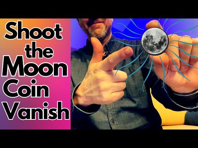 The Amazing "Shoot the Moon" Coin Vanish. Magic - Sleight of Hand Tutorial.