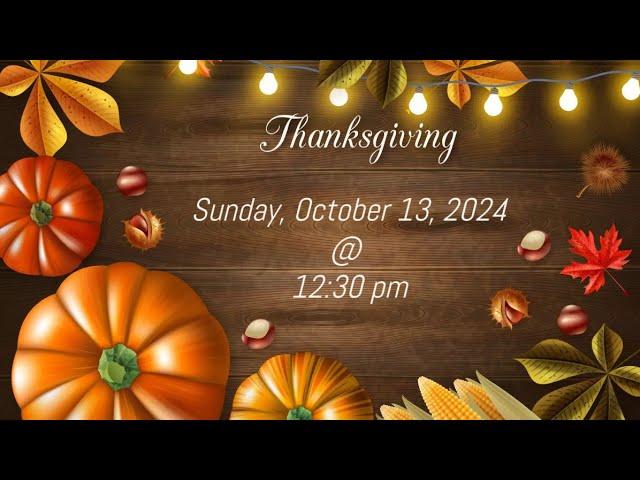 Sunday, October 13, 2024 (Thanksgiving)