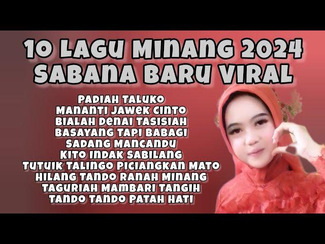 10 Lagu Minang 2024 || Sabana Baru Viral