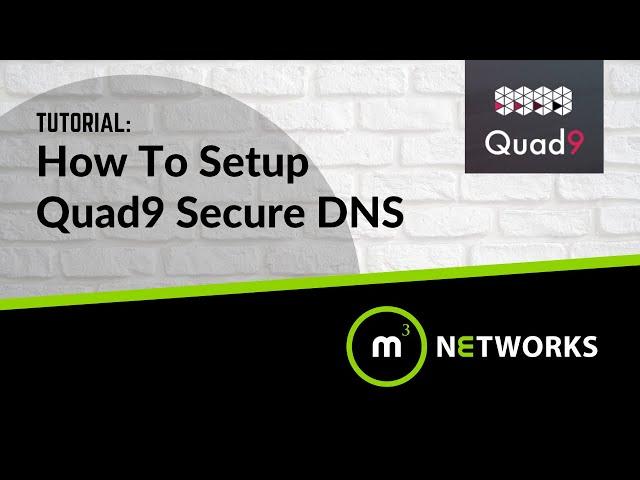 How To Setup Quad9 Secure DNS