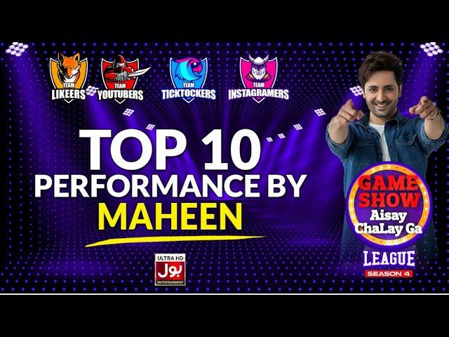 Top 10 Performance By Maheen In Game Show Aisay Chalay Ga League Season 4