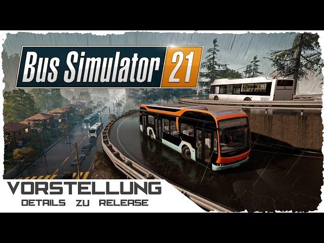 Bus Simulator 21  Vorstellung - Details zu Release ▪ Playstation ▪ Xbox ▪ PC ▪ Next Stop